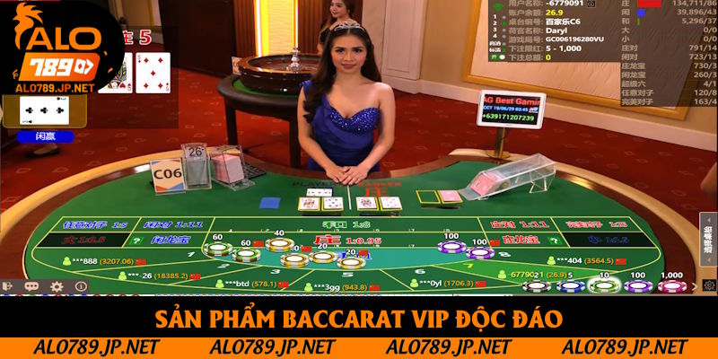 Sản phẩm Baccarat Vip độc đáo