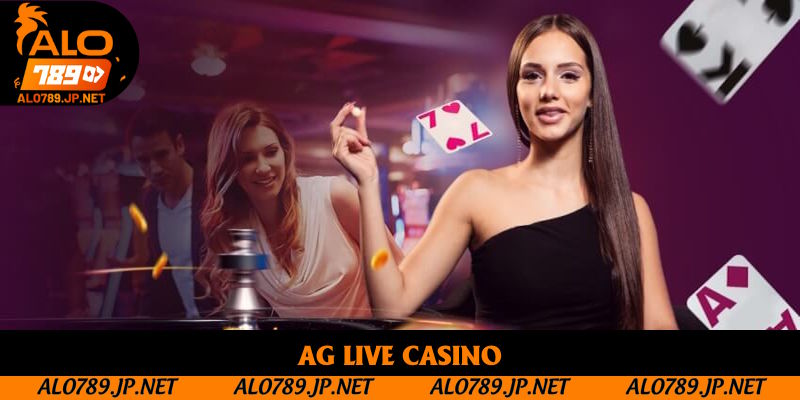 AG Live Casino: Điểm Giải Trí Đổi Thưởng Hấp Dẫn Năm 2025