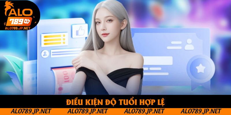 Điều kiện độ tuổi hợp lệ